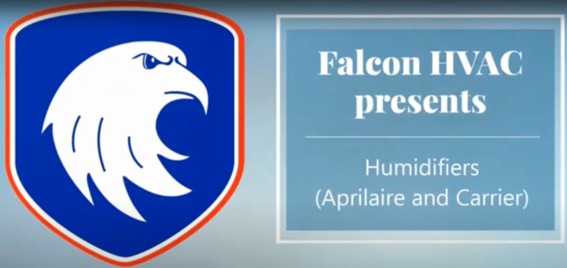 Falcon humidifiers